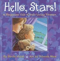 Hello, Stars!: A Sleepytime Tale of God's Loving Presence 1578563364 Book Cover