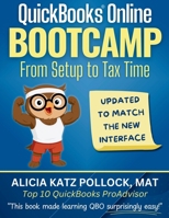QuickBooks Online Bootcamp: From Setup to Tax Time 0989399265 Book Cover