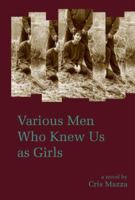 Various Men Who Knew Us as Girls 0988569485 Book Cover