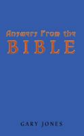 Answers From the Bible 1403399239 Book Cover