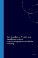 Job, Spreuken en Prediker met inleidingen en korte aanteekeningen naar de Leidsche vertaling (Dutch Edition) 9004578706 Book Cover