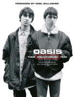 Oasis: Their Breakthrough Year 191727405X Book Cover