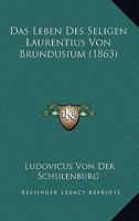 Das Leben Des Seligen Laurentius Von Brundusium (1863) 1167562933 Book Cover