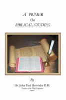 A Primer on Biblical Studies 1412077079 Book Cover