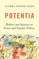 Potentia: Hobbes and Spinoza on Power and Popular Politics 0197533868 Book Cover