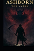 Ashborn part 2: The Curse (Ashborn (English)) B0GQ24BS17 Book Cover
