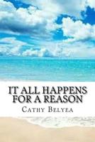 It all Happens for a Reason 1547071567 Book Cover