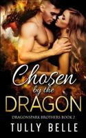 Chosen by the Dragon 1521744920 Book Cover