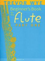 Beginners Book for the Flute, Part I 0853602298 Book Cover