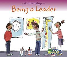 Being a Leader (Citizenship) 1403494940 Book Cover