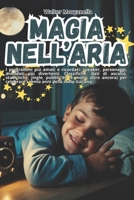 Magia nell'aria (Italian Edition) B0DXD1T3TG Book Cover