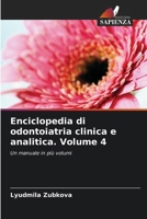 Enciclopedia di odontoiatria clinica e analitica. Volume 4 (Italian Edition) 6207044282 Book Cover