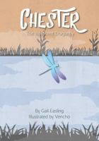 Chester, The Iridescent Dragonfly 1539990869 Book Cover