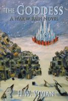 The Goddess: A War of Rain Novel 1483451445 Book Cover