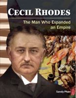 Cecil Rhodes (World History): The Man Who Expanded an Empire 1433350165 Book Cover