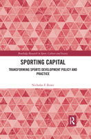 Sporting Capital: Transforming Sports Development Policy and Practice 0367409771 Book Cover
