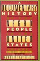 A Documentary History of the Negro People in the United States: From the Alabama Protests to the Death of Martin Luther King, Jr. 0806506024 Book Cover