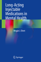 Long-Acting Injectable Medications in Mental Health 3032094143 Book Cover
