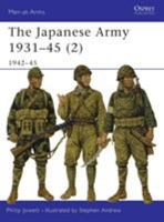 The Japanese Army 1931-45 (2) 1942-45 1841763543 Book Cover