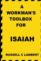 A WORKMAN'S TOOLBOX FOR ISAIAH 1387464442 Book Cover