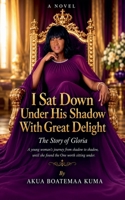 I Sat Down Under His Shadow With Great Delight B0HBTRGM4P Book Cover