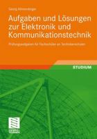 Aufgaben Und Losungen Zur Elektronik Und Kommunikationstechnik: Prufungsaufgaben Fur Fachschuler an Technikerschulen 3834808865 Book Cover