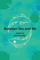 Between You and Me 1304712958 Book Cover