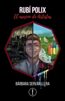 Rubí Polix: El asesino de Artistas (Spanish Edition) 8409751917 Book Cover