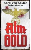 Almgold: Ein Postalmkrimi 1979488908 Book Cover