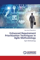 Enhanced Requirement Prioritization Techniques in Agile Methodology 6206150801 Book Cover