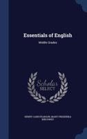 Essentials of English: Middle Grades 1021613797 Book Cover