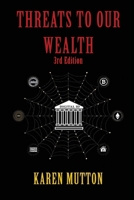 Threats to our Wealth 1326140183 Book Cover