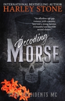 Decoding Morse: Discreet Cover (Dead Presidents MC) B0F4KPPYD9 Book Cover