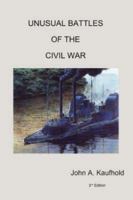 Unusual Battles of the Civil War 0595337635 Book Cover