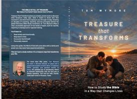 Treasure that Transforms: How to Study the Bible in a Way that Changes Lives B0H4LRSCN1 Book Cover