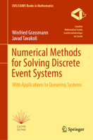 Numerical Methods for Solving Discrete Event Systems: With Applications to Queueing Systems 3031100816 Book Cover
