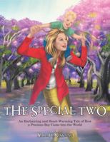 The Special Two: An Enchanting and Heart-Warming Tale of How a Precious Boy Came into the World 150431560X Book Cover