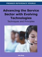 Advancing the Service Sector with Evolving Technologies: Techniques and Principles 1466600446 Book Cover