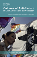 Cultures of Anti-Racism in Latin America and the Caribbean 1908857552 Book Cover