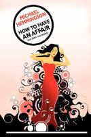 How to Have an Affair and Other Instructions 143440191X Book Cover