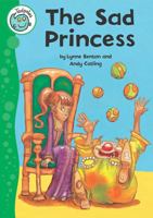 The Sad Princess (Tadpoles) 0778739031 Book Cover