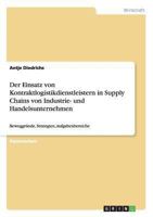 Kontraktlogistikdienstleister in Supply Chains von Industrie- und Handelsunternehmen: Beweggr�nde, Strategien, Aufgabenbereiche 3656557543 Book Cover