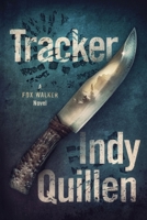 Tracker: A Fox Walker Novel 0997777702 Book Cover