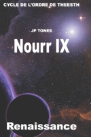 Nourr IX: Renaissance B07VVV2JCS Book Cover