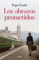 Los abrazos prometidos / The Promised Embraces (Spanish Edition) 8425373646 Book Cover