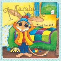 Marshall Mouse - When It is Cold 1921756926 Book Cover