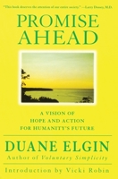 Promise Ahead: A Vision of Hope and Action for Humanity's Future 0060934999 Book Cover