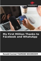My First Million Thanks to Facebook and WhatsApp 6209912729 Book Cover