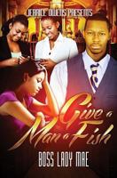 Give A Man A Fish 1546996338 Book Cover