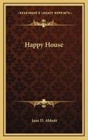 Happy House 152381909X Book Cover